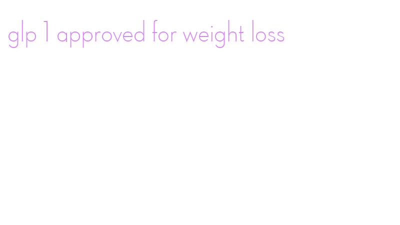 glp-1 diarrhea legal team in kentucky How GLP‑1 Approved for Weight Loss Is Shaping Modern Weight Management